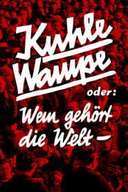 Kuhle Wampe oder: Wem gehört die Welt?