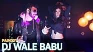 DJ Wale Babu Parody