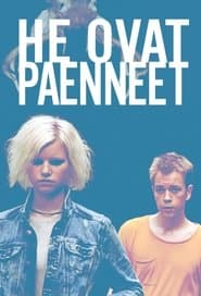 He ovat paenneet