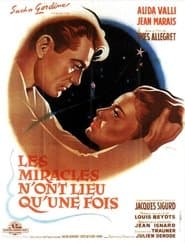 Les miracles n'ont lieu qu'une fois