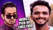 WORST pick-up lines ever
