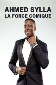Ahmed Sylla - La Force comique