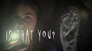 Is That You?