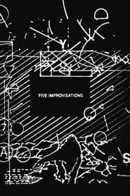 Five Improvisations