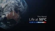 Life at 50ºC: Special