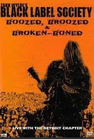 Black Label Society - Boozed, Broozed & Broken-Boned