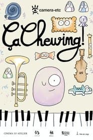 Ça Chewing !