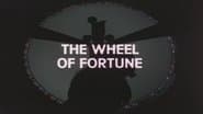The Wheel of Fortune