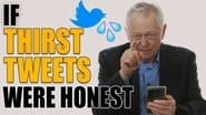 If Thirst Tweets Were Honest (Twitter, Buzzfeed)