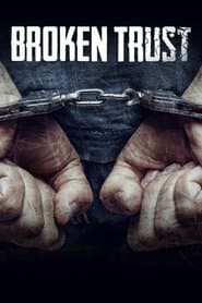 Broken Trust