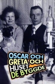 Oscar och Greta och huset de byggde