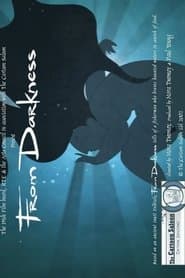 From Darkness