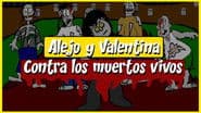 Alejo & Valentina contra los Muertos Vivos