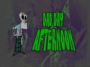 Dad Day Afternoon
