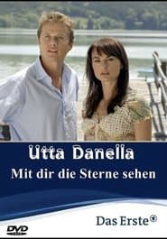 Utta Danella - Mit dir die Sterne sehen