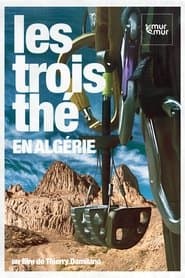 Les Trois Thés En Algérie