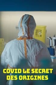 Covid, le secret des origines