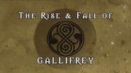 The Rise & Fall of Gallifrey