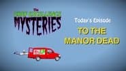 To the Manor DEAD