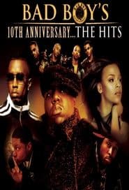 Bad Boy's 10th Anniversary... The Hits