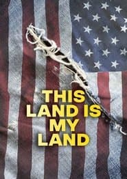This Land Is My Land