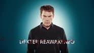 Dexter Reawakened