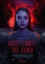 Quiet Comes the Dawn
