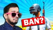 PUBG BANNED in India!