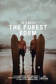 He'e Nalu - The Purest Form