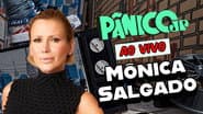 MÔNICA SALGADO | PÂNICO - 18/03/2025