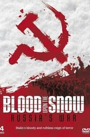 Russia's War: Blood Upon the Snow