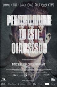 Pentru mine tu ești Ceaușescu