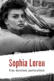 Sophia Loren, une destinée particulière