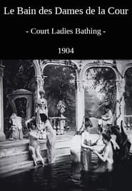 Le bain des dames de la cour