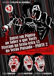 Entrei em Pânico ao Saber o Que Vocês Fizeram na Sexta-Feira 13 do Verão Passado - Parte 2: A Hora da Volta da Vingança dos Jogos Mortais de Halloween