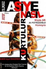 Asiye Nasıl Kurtulur