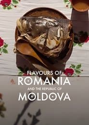 Flavours of Romania and The Republic of Moldova