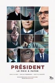Président : Le Prix à payer