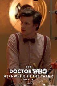Doctor Who: Meanwhile in the TARDIS: Part 2