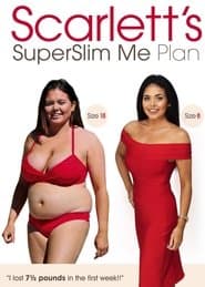 Scarlett's Superslim Me Plan