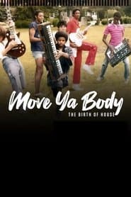 Move Ya Body: The Birth of House