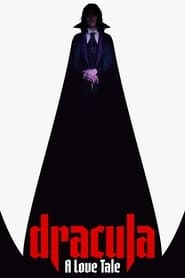 Dracula: A Love Tale