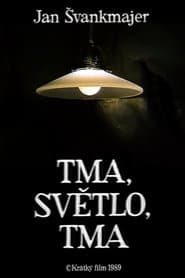 Tma, světlo, tma