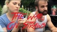 The War On Straws
