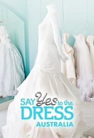 Say Yes To The Dress Australia