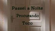 Passei a Noite Procurando Tuco