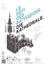 Die Kathedrale - Baumeister des Straßburger Münsters
