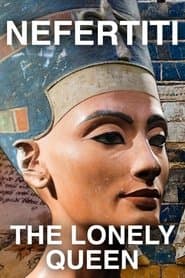 Nefertiti - The Lonely Queen