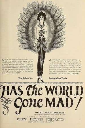 Has the World Gone Mad!