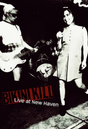 Bikini Kill: Live at Yale University